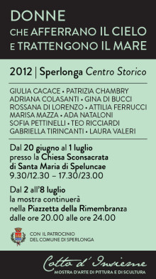 Donne che afferrano il cielo e trattengono il mare – estate 2012, Sperlonga